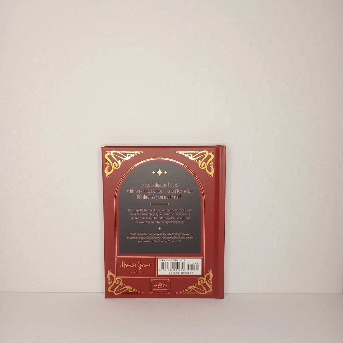 Emergency Spells: Magic for Difficult Times by Gaia Elliot