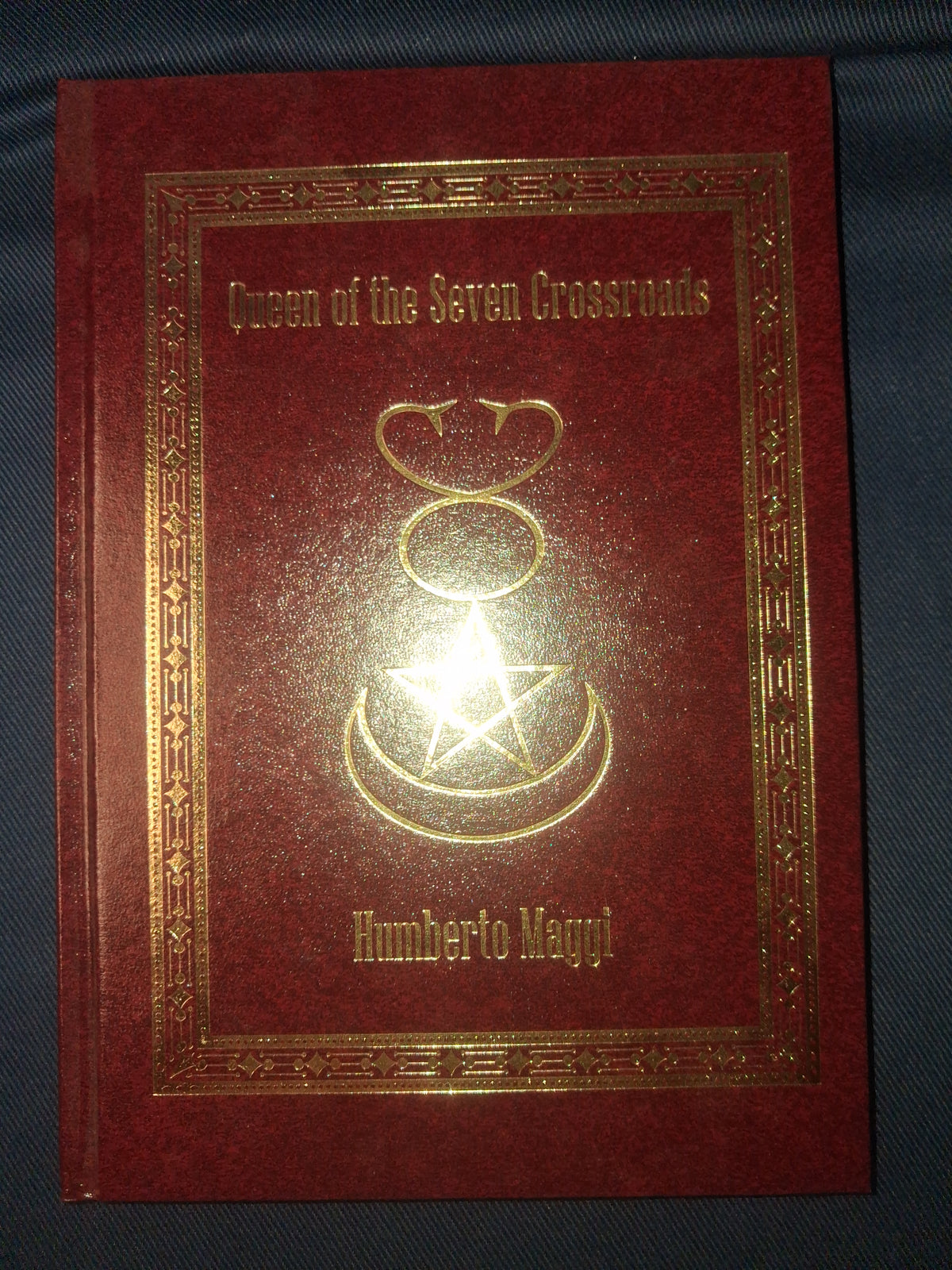 Queen of the Seven Crossroads (Limited Hardcover Edition) by Humberto Maggi – Quimbanda & Pombagira