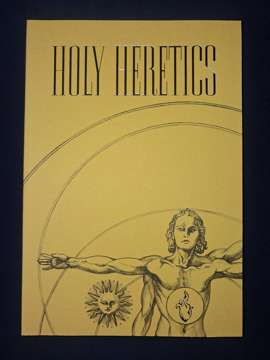Holy Heretics by Frater Acher