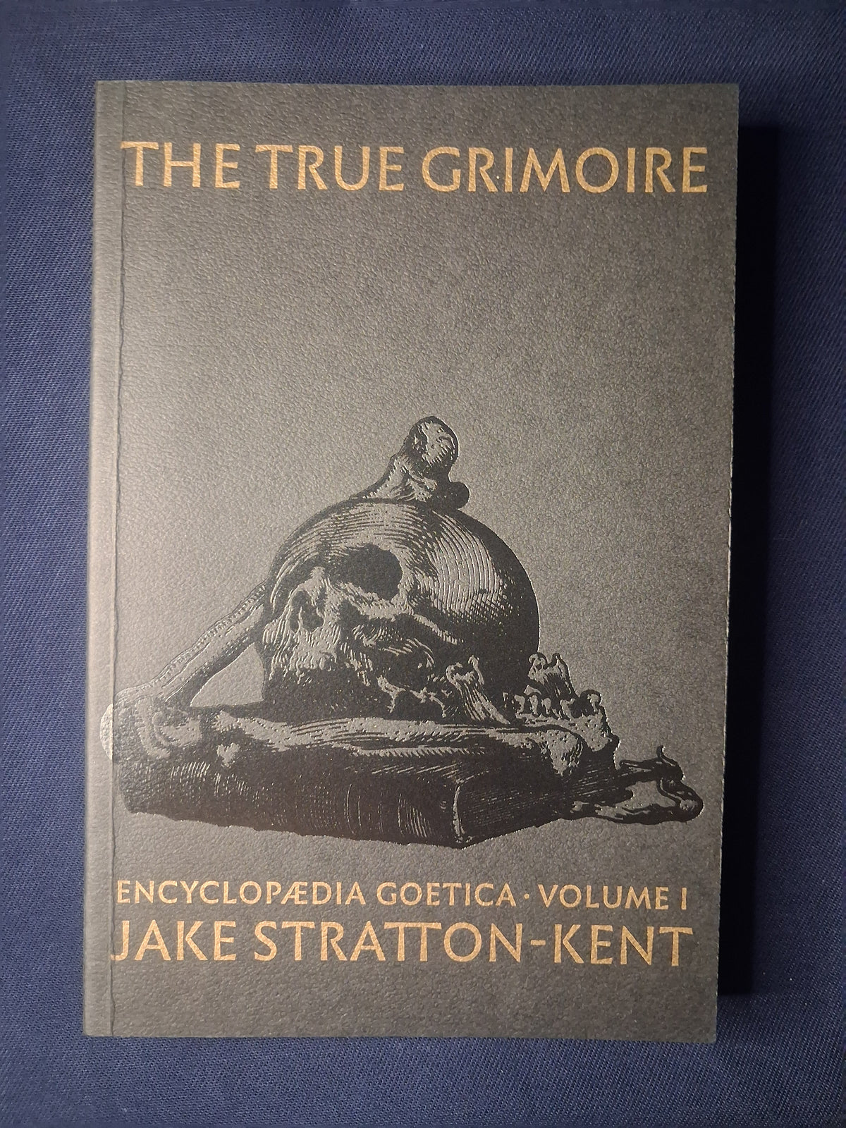 The True Grimoire  Jake Stratton-Kent – Encyclopaedia Goetica Vol. I