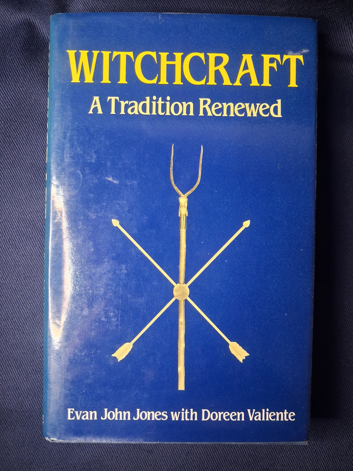 Witchcraft: A Tradition Renewed (First Edition) by Evan John Jones with Doreen Valiente – Traditional Witchcraft & Clan of Tubal Cain