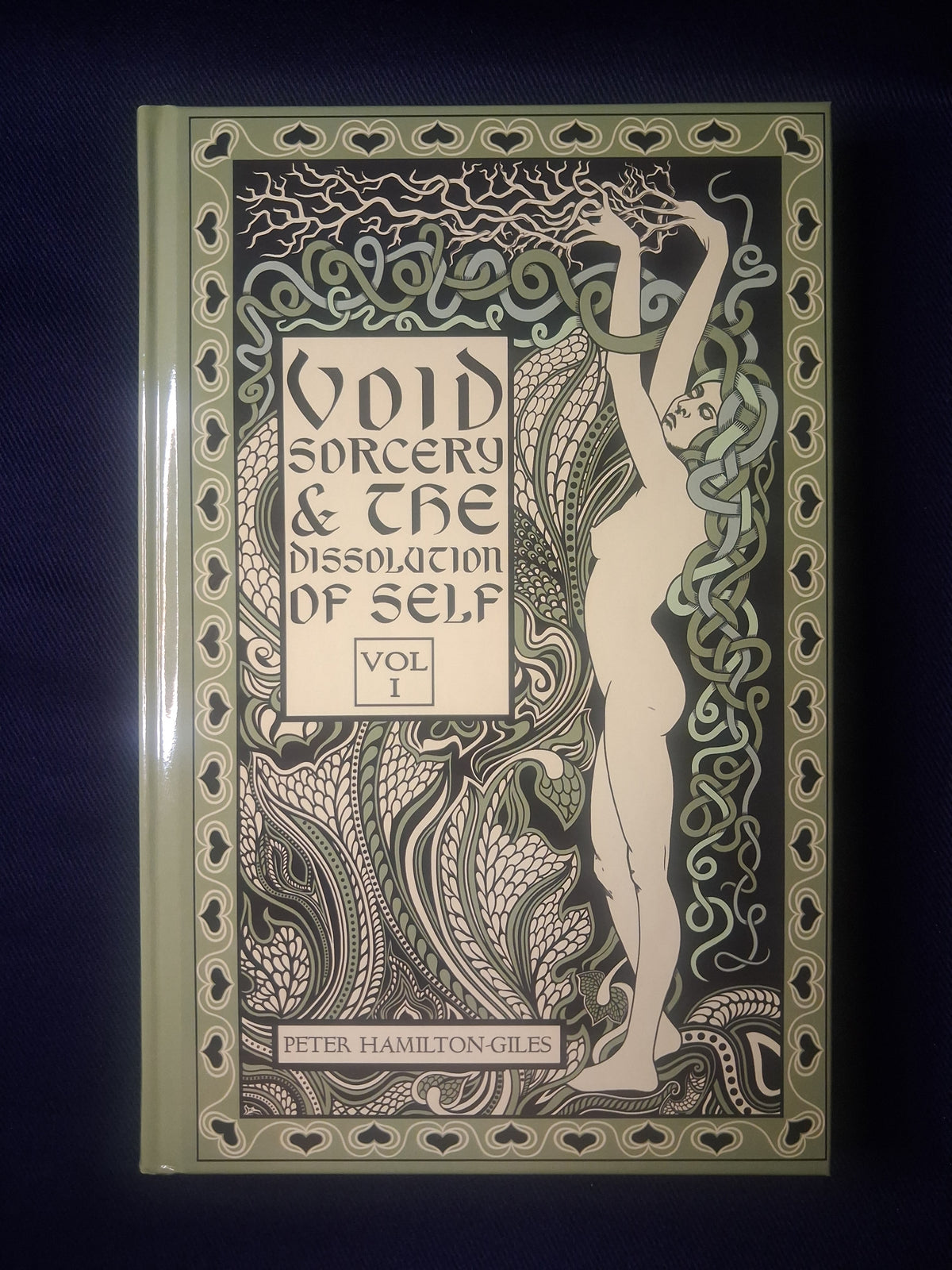 Void Sorcery and the Dissolution of Self: Volume 1 by Peter Hamilton-Giles – Void Magic & Occult Philosophy