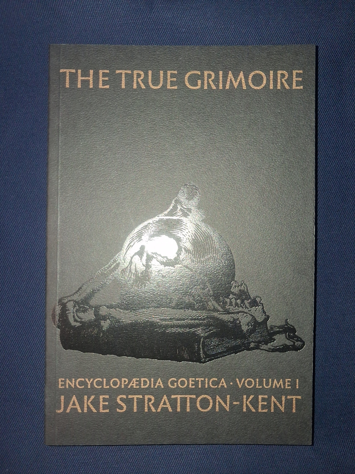 The True Grimoire  Jake Stratton-Kent – Encyclopaedia Goetica Vol. I