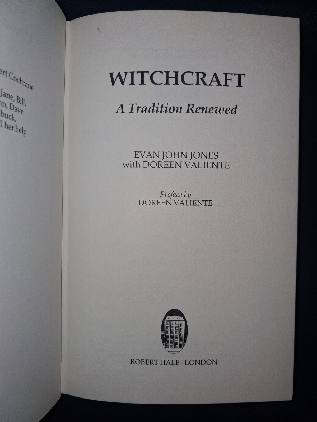 Witchcraft: A Tradition Renewed (First Edition) by Evan John Jones with Doreen Valiente – Traditional Witchcraft & Clan of Tubal Cain