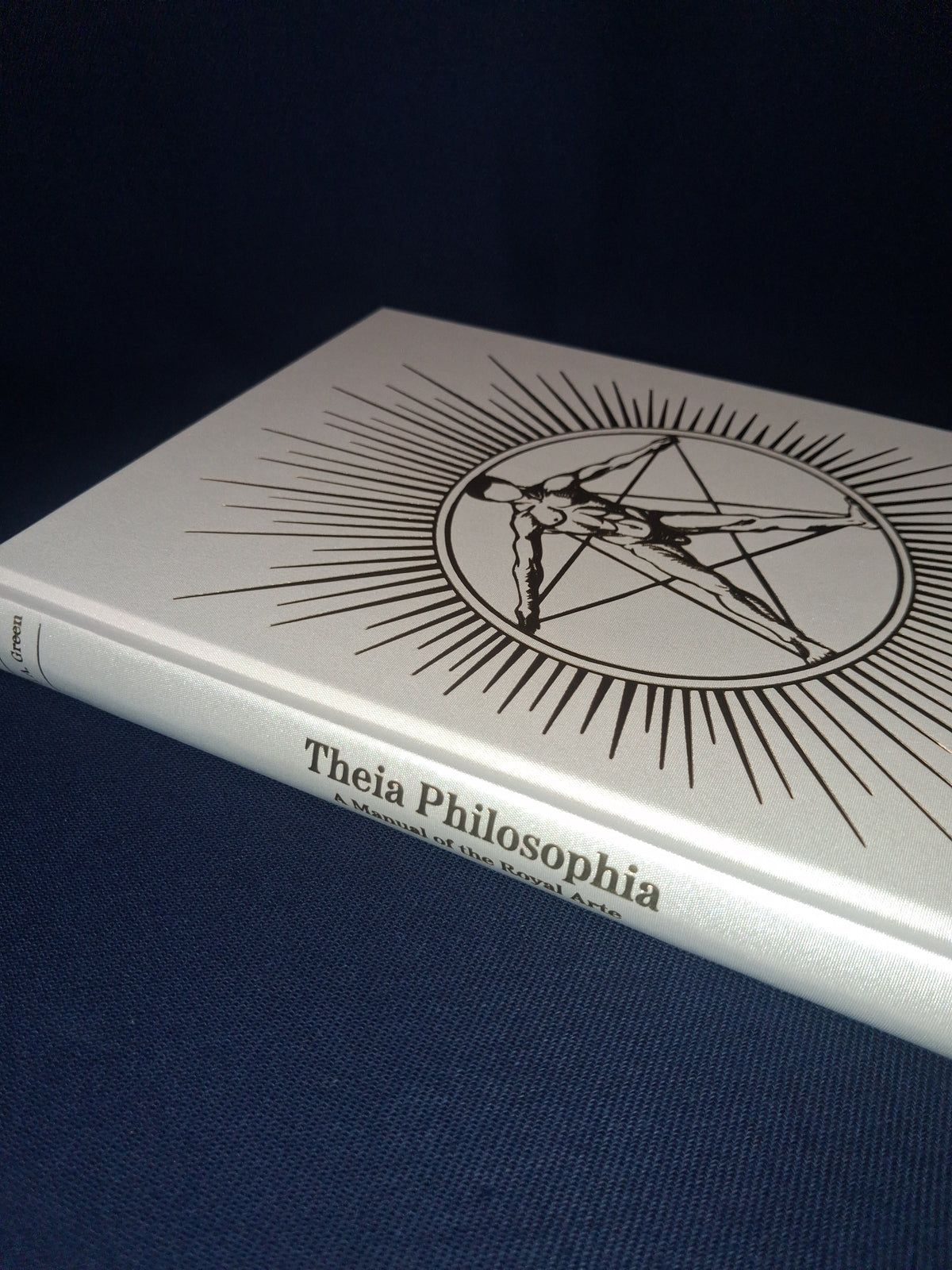 Theia Philosophia: A Manual of the Royal Arte — by Jason Arthur Green