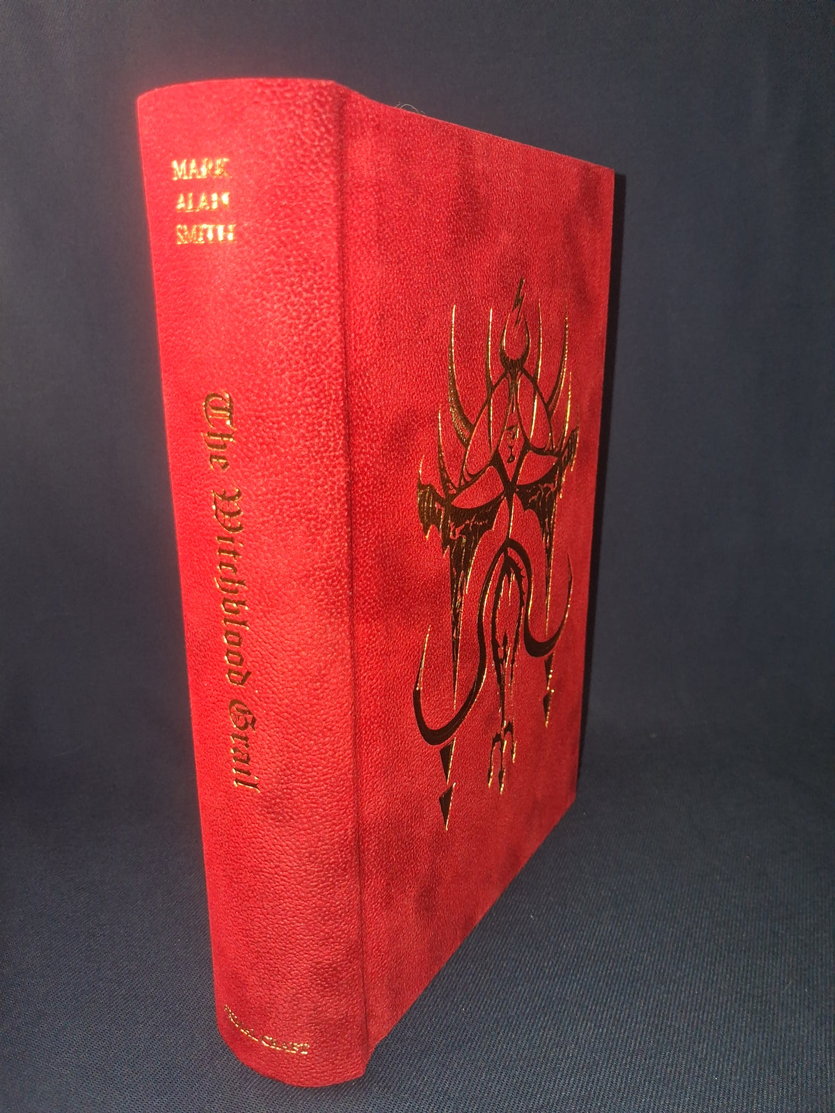 The Witchblood Grail: Skull-Chalice Edition by Mark Alan Smith