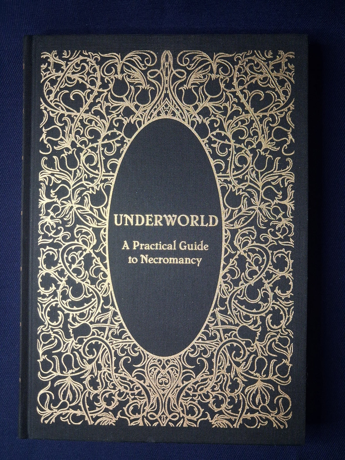 Underworld (Second Edition). A Practical guide to necromancy