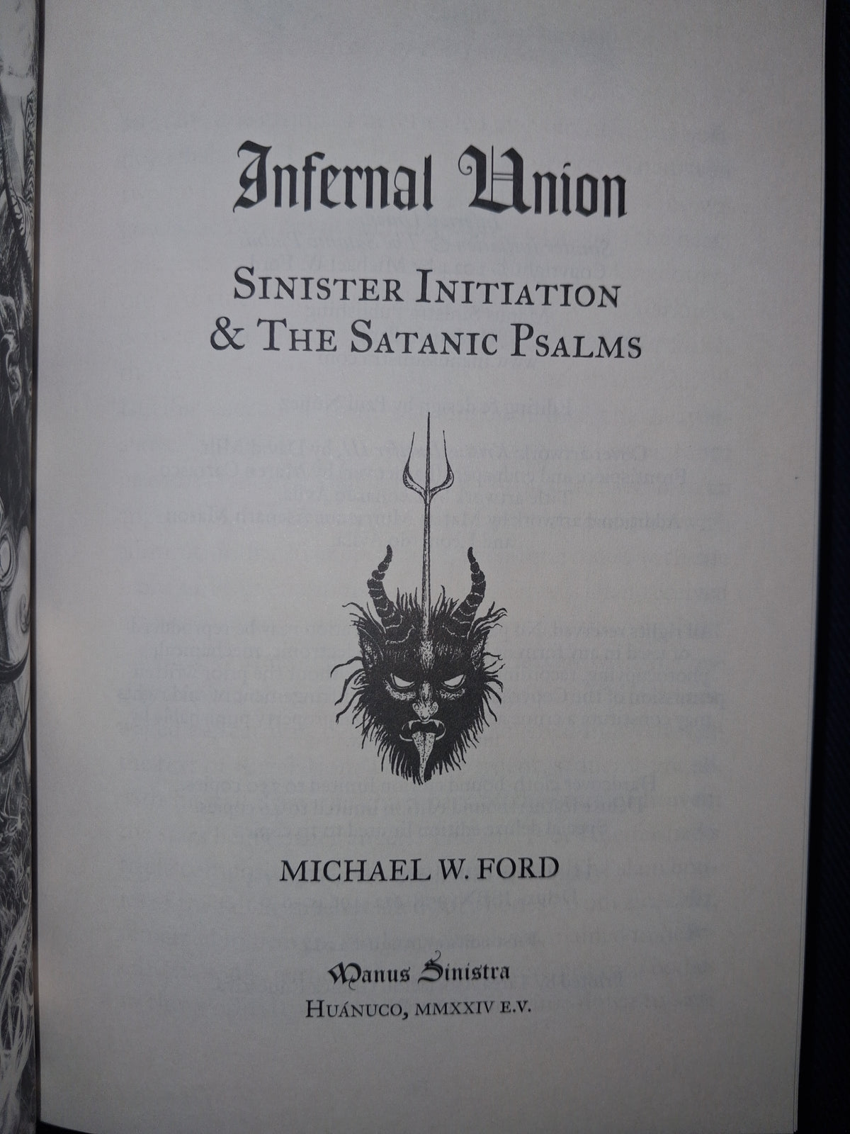 Infernal Union: Sinister Initiation & The Satanic Psalms (Limited Hardcover Edition) by Michael W. Ford