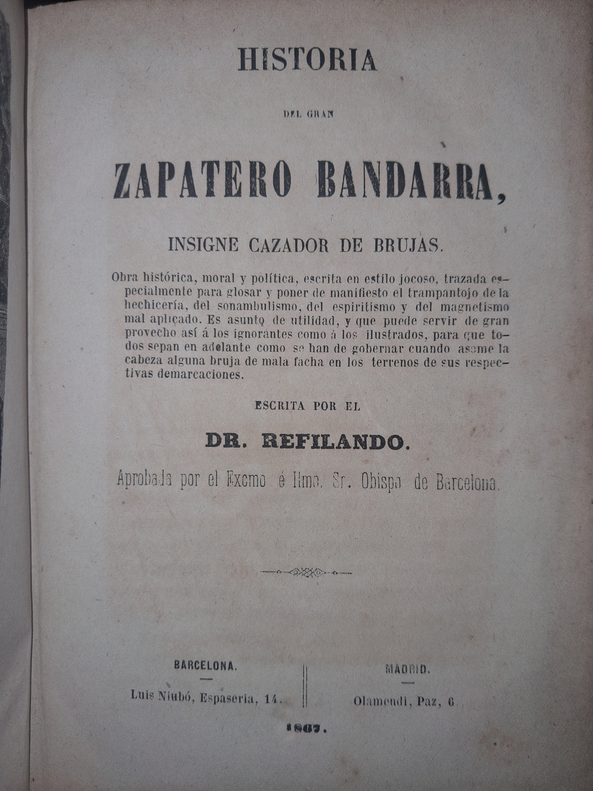 (Spanish) Historia del gran Zapatero Bandarra, insigne cazador de brujas (1867) – Dr. Refilando