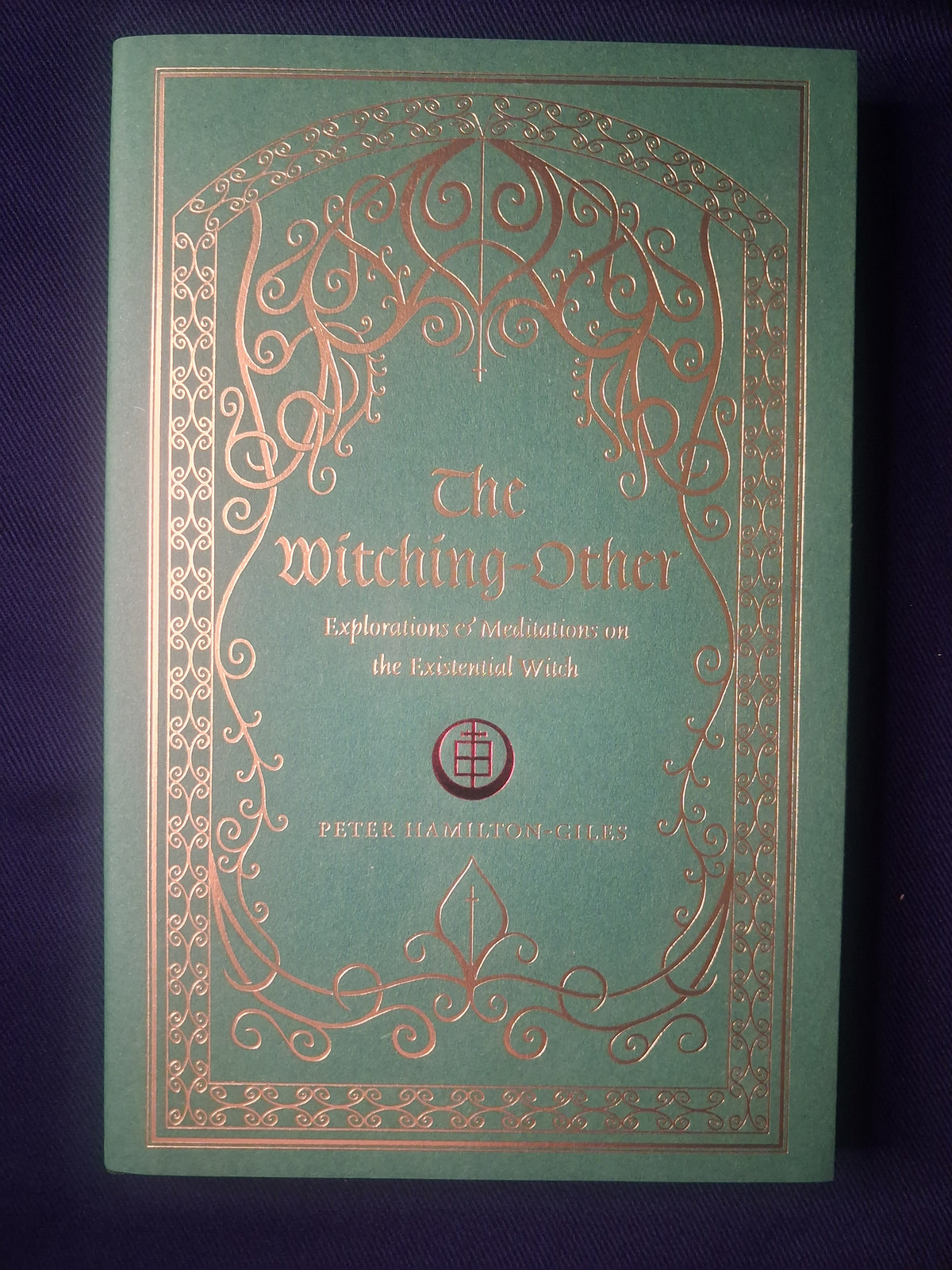 The Witching-Other by Peter Hamilton-Giles – Witchcraft Philosophy & Metaphysical Studies