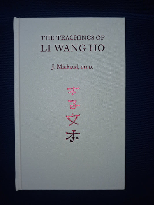 The Teachings of Li Wang Ho by Jean Michaud (Standard Edition) – Chinese Occult Philosophy & Spiritual Wisdom