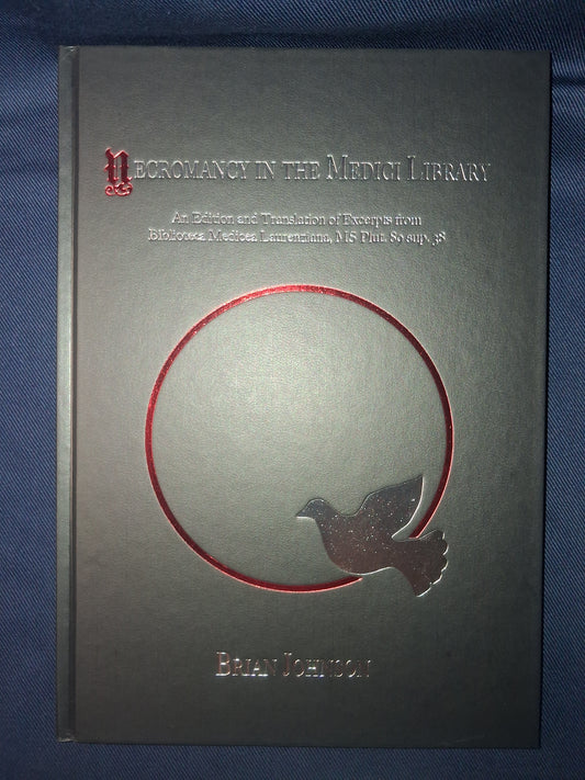 Necromancy in the Medici Library by Brian Johnson – Renaissance Italian Grimoire & Spirit Conjuration