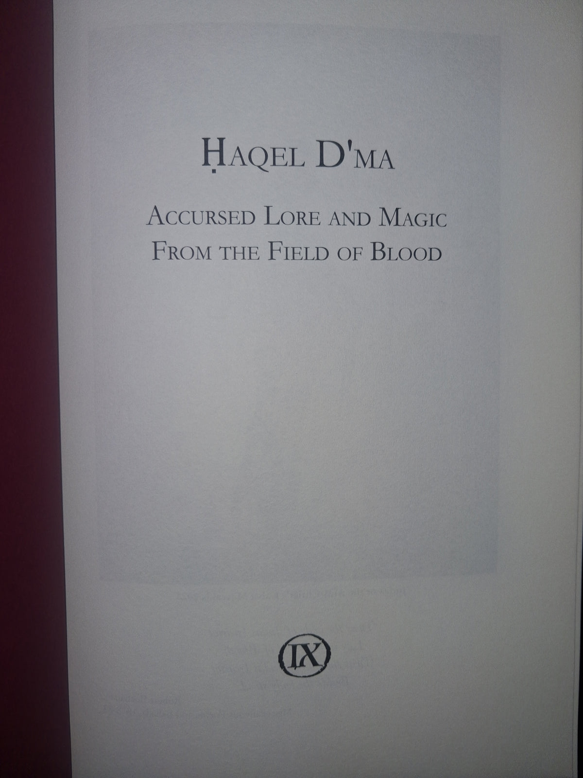 Haqel D’ma: Accursed Lore and Magic from the Field of Blood by Ian Chambers – Traditional Witchcraft & Folk Magic